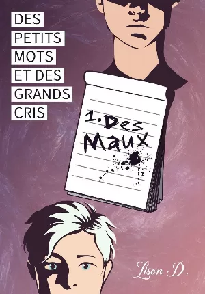 Lison D. – Des petits mots et des grands cris, Tome 1 : Des maux